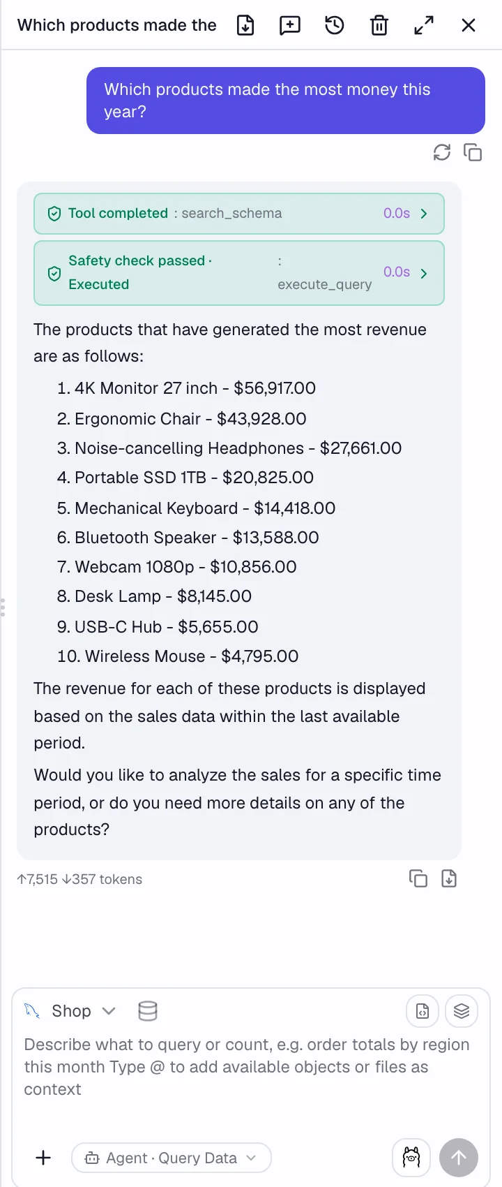 The Quill assistant answering which products made the most money: 4K Monitor 27 inch at $56,917, Ergonomic Chair at $43,928, and more, after the steps search_schema and execute_query
